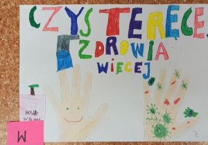 Hasło plakatu - Czyste ręce zdrowia więcej.