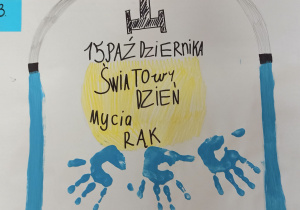 Praca, która zajęła trzecie miejsce. Hasło plakatu - Światowy Dzień Mycia Rąk.