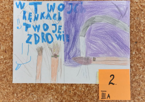 Praca, która zajęła drugie miejsce. Hasło plakatu - Twoje zdrowie w Twoich rękach.