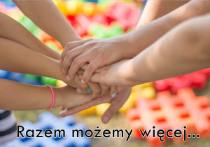 Plakat - Razem możemy więcej.