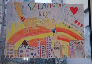 Plakat "Szlachetny gest. Kupujcie nasze prace. Naprawdę nie są drogi, Ty pomożesz bardzo" wykonany przez czwartoklasistów. Plakat promuje akcję charytatywną na rzecz podopiecznych Fundacji Szlachetny Gest.