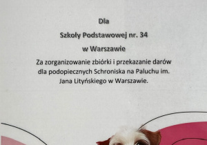 Podziękowania dla Szkoły Podstawowej nr 34 za zorganizowanie zbiórki i przekazanie darów dla podopiecznych Schroniska na Paluchu im. Jana Lityńskiego w Warszawie. Warszawa 2025.