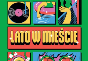 Lato w mieście - grafika niedostępna cyfrowo.