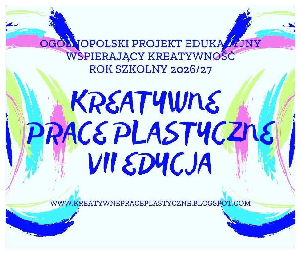 Plakat promujący projekt "Kreatywne Prace Plastyczne 7. edycja"